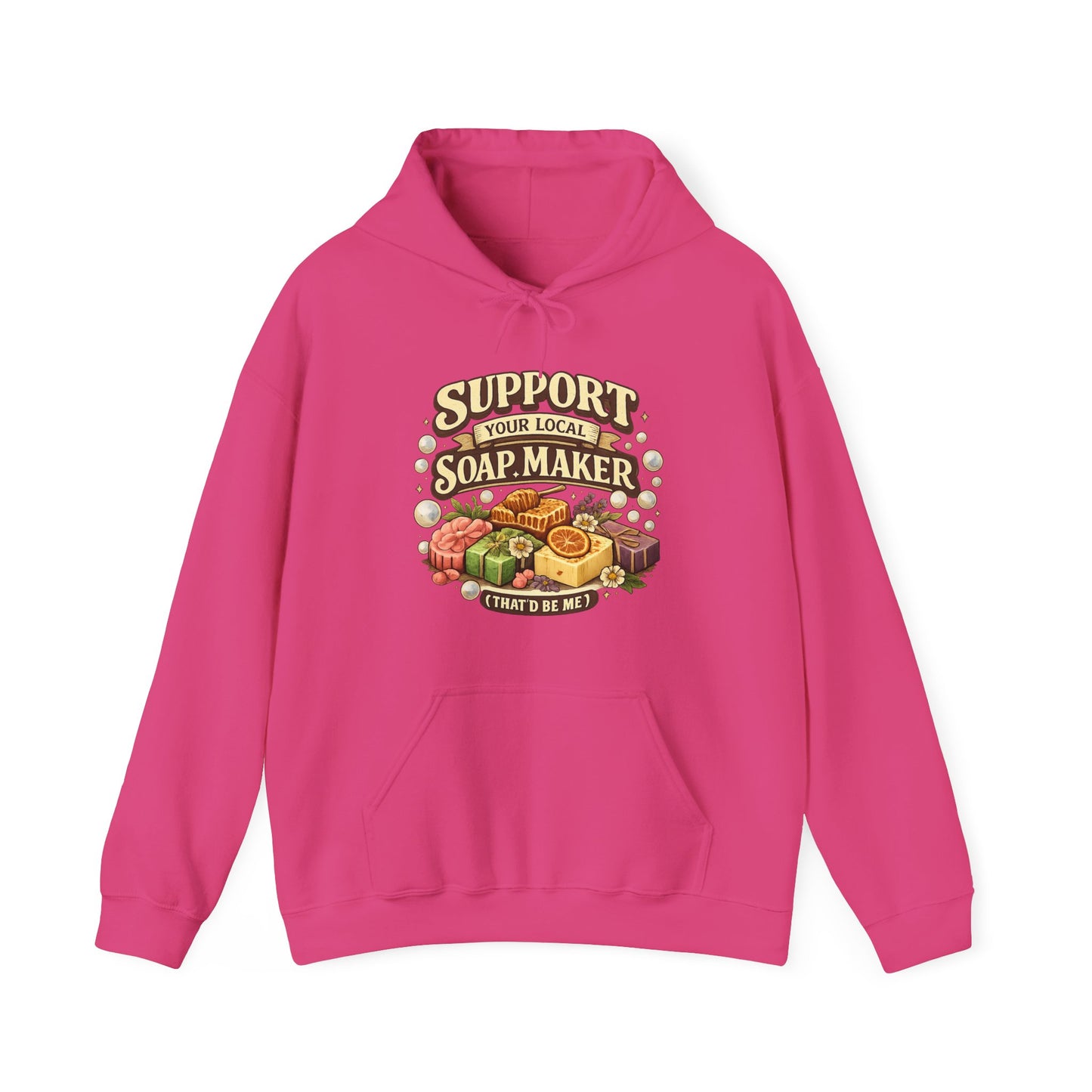 fuchsia colored hoodie that says Support your local soap maker ( that’d be me)