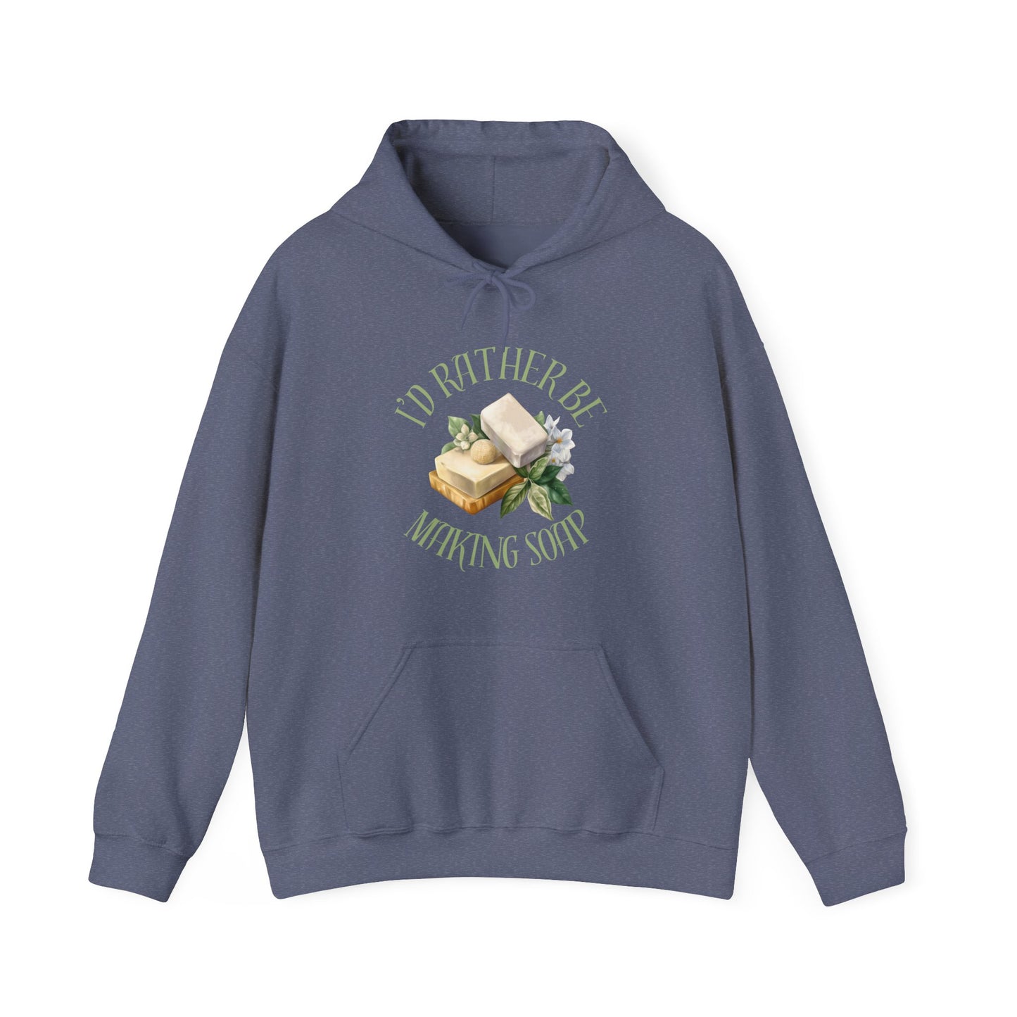 I'd Rather Be Making Soap Sweatshirt