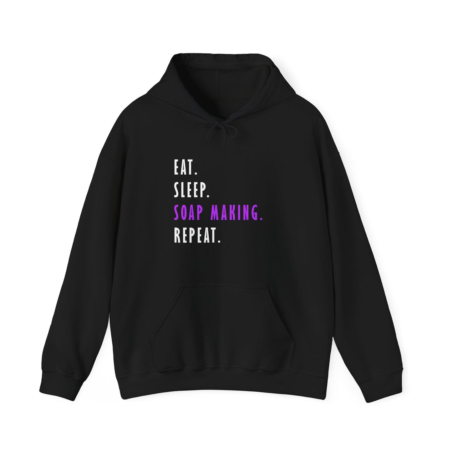 Eat Sleep Soap Making Repeat Hoodie Sweatshirt