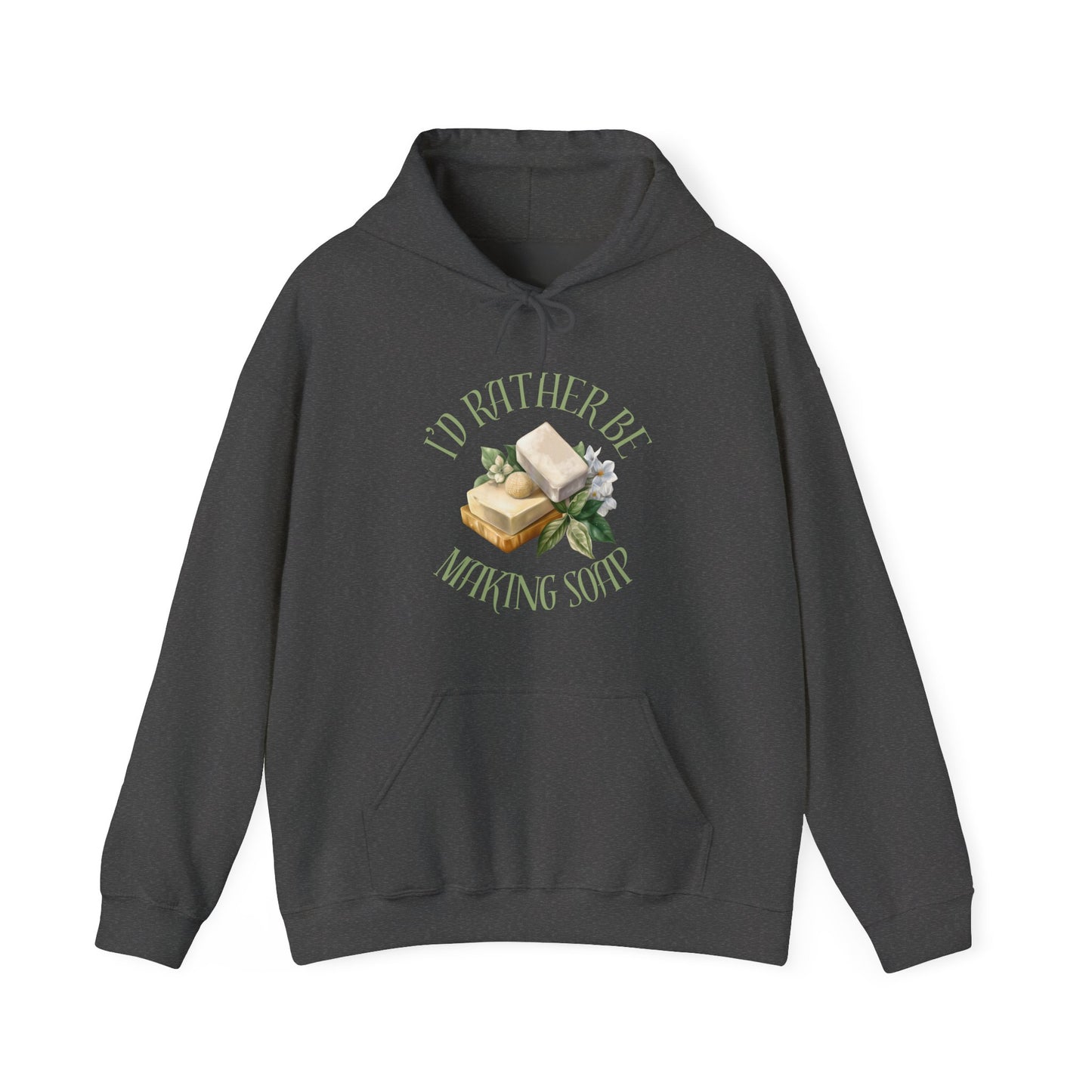 I'd Rather Be Making Soap Sweatshirt
