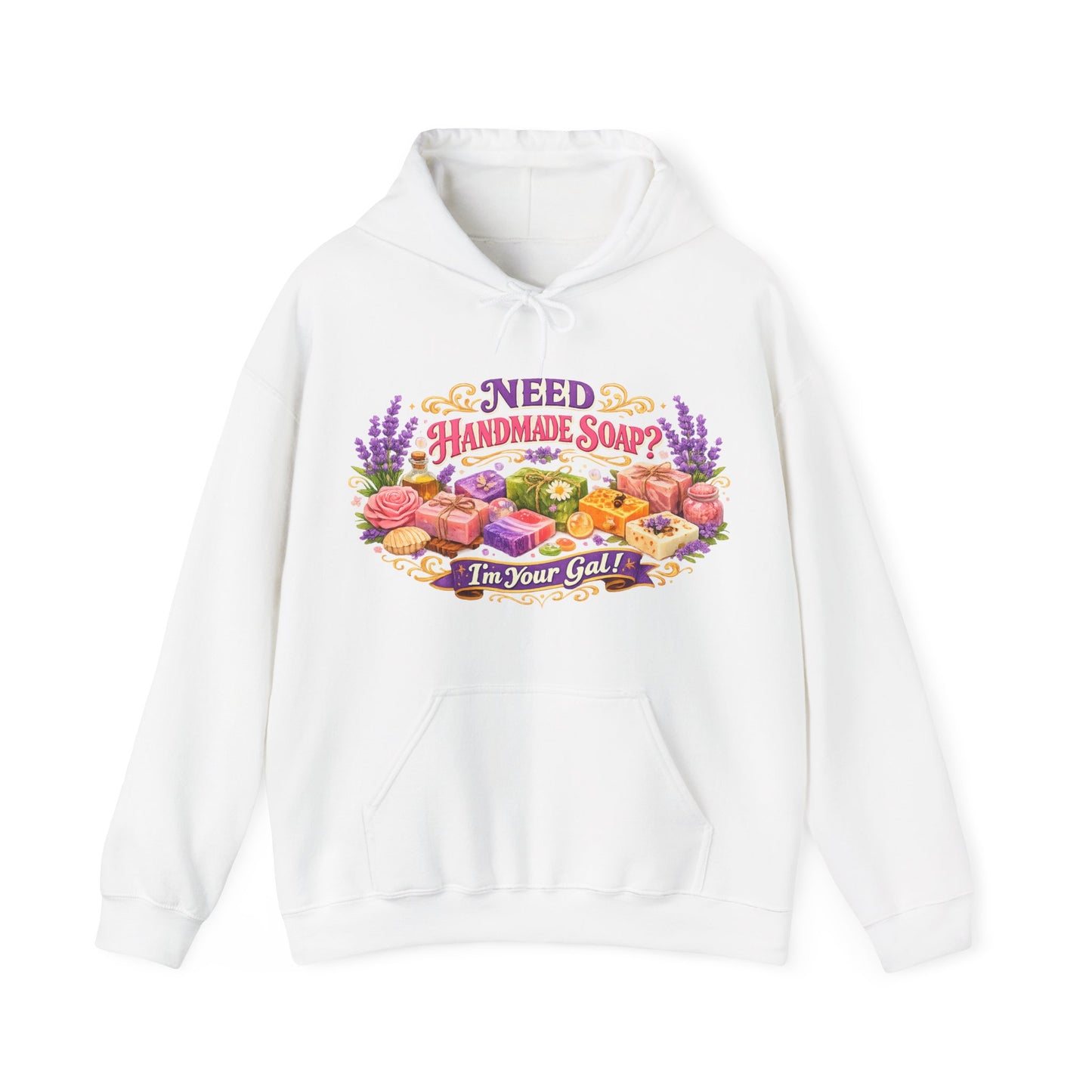 A white hoodie displays a colorful graphic promoting handmade soap with lavender, roses, and the phrase "I'm Your Gal!".

