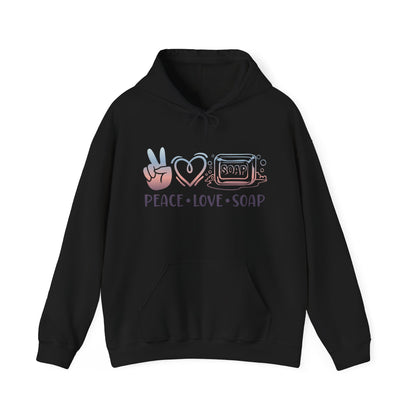 Peace Love Soap Making Hooded Sweatshirt