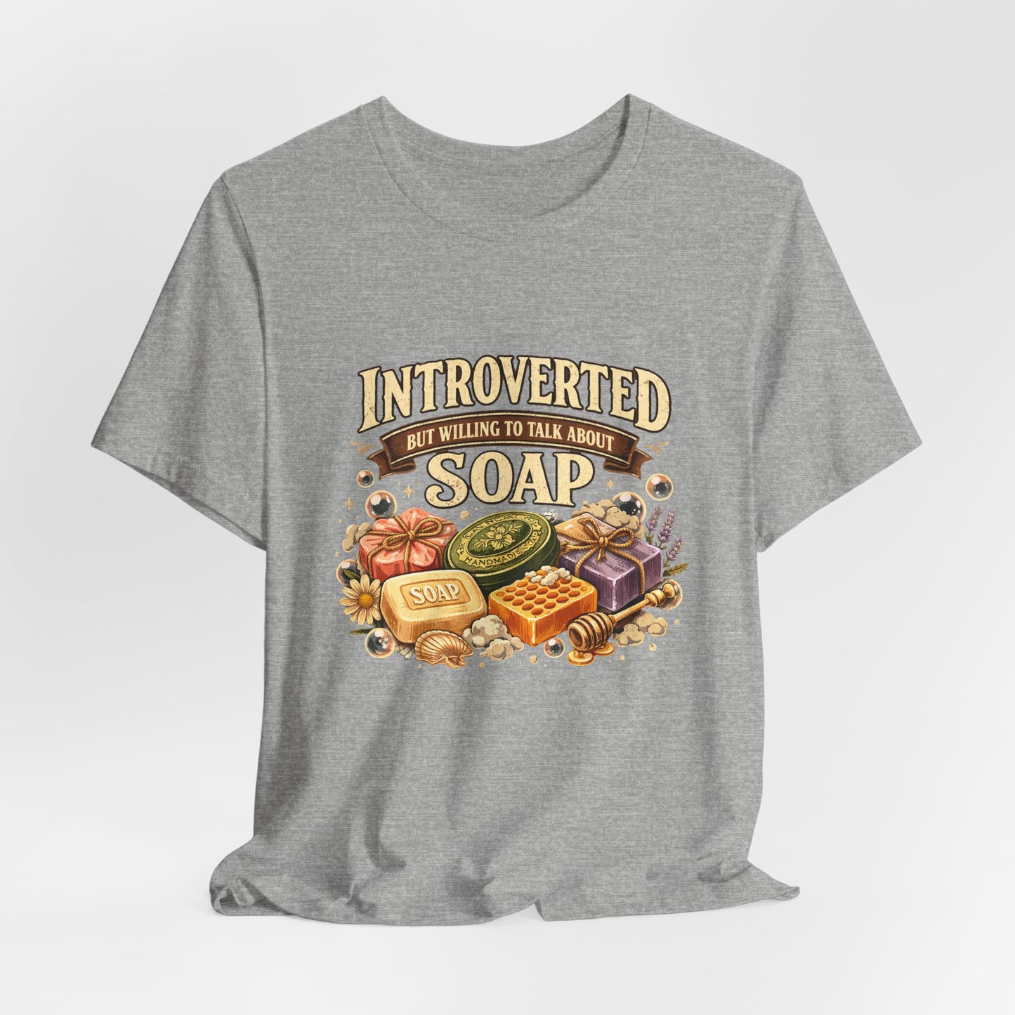 "Introverted But Willing to Talk About Soap" Vintage Soap Lover Tee