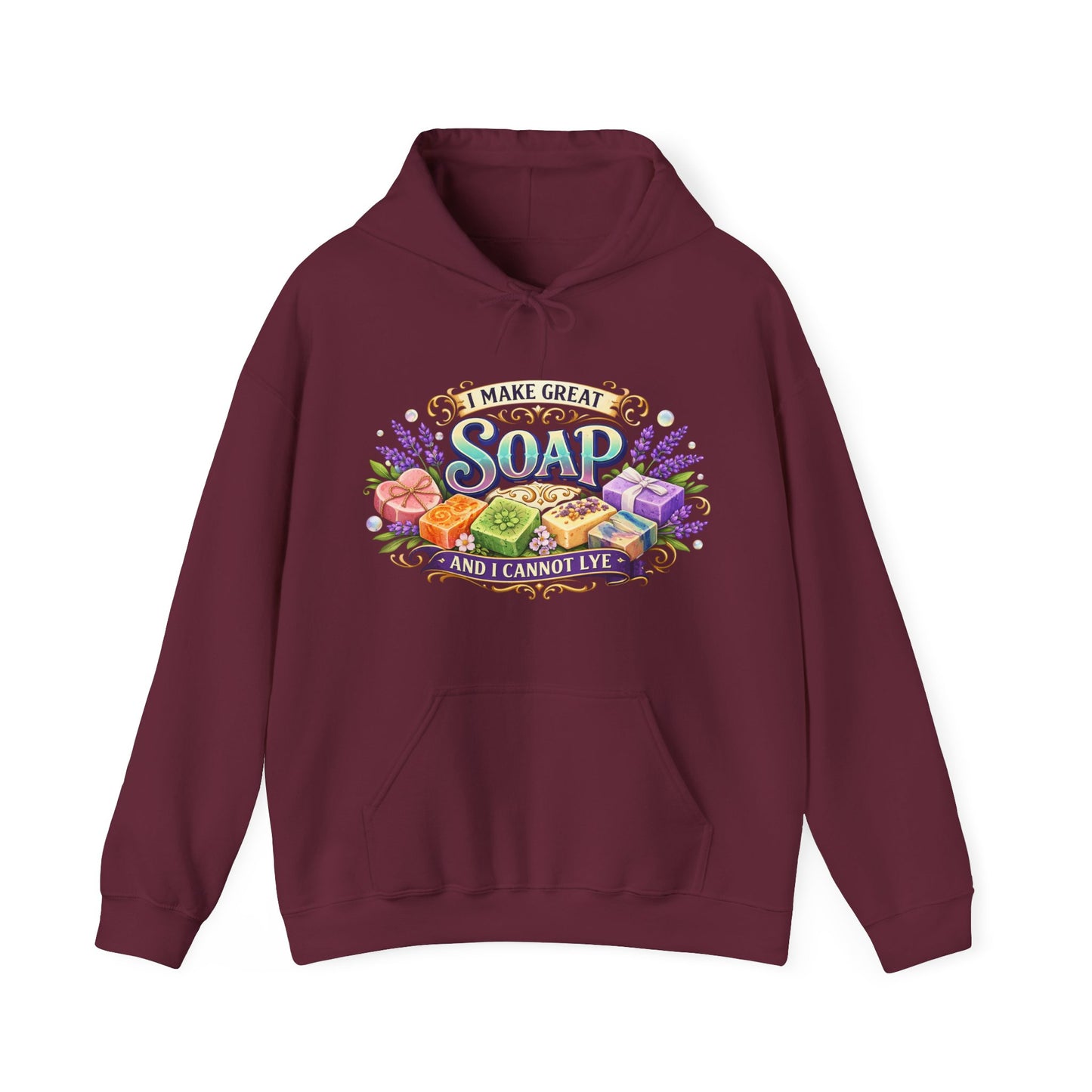 Maroon colored hoodie with soap illustrations that says I make great soap and I cannot lye