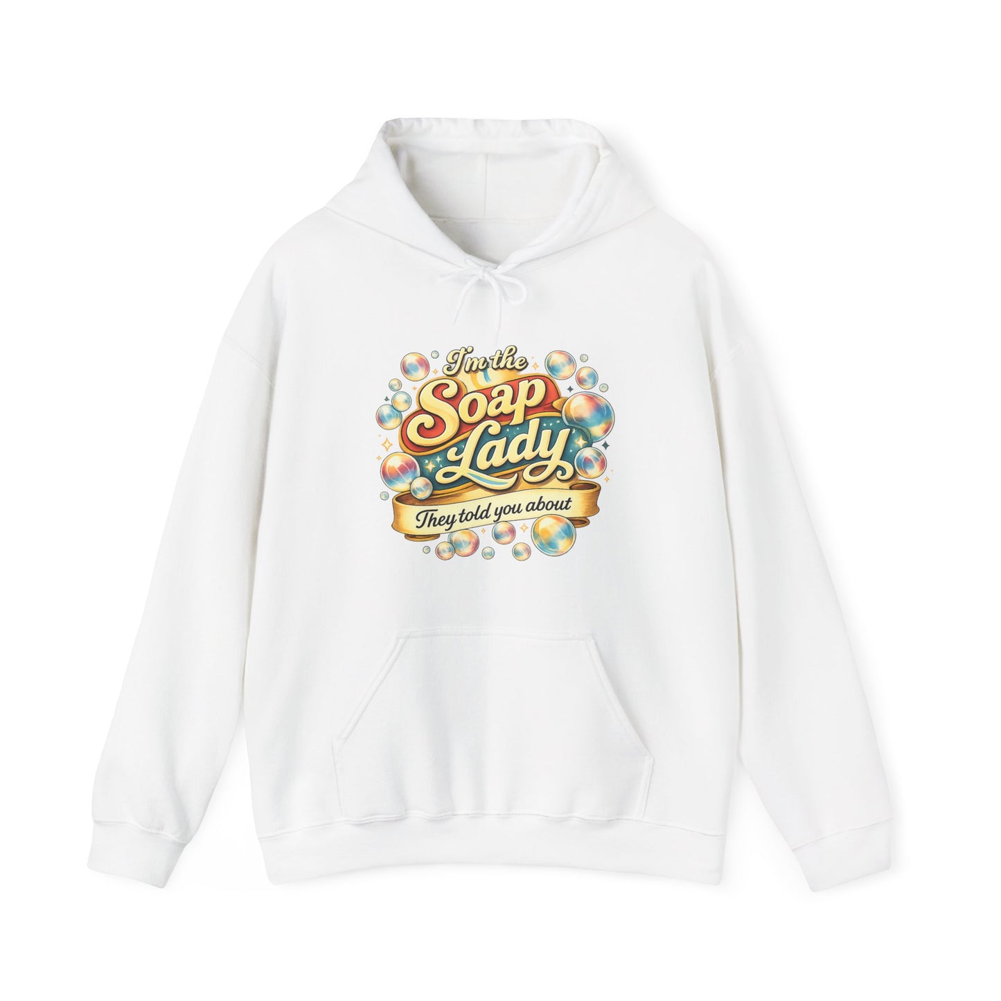 White colored hoodie with soap illustrations that says i’m the soap lady they told you about.