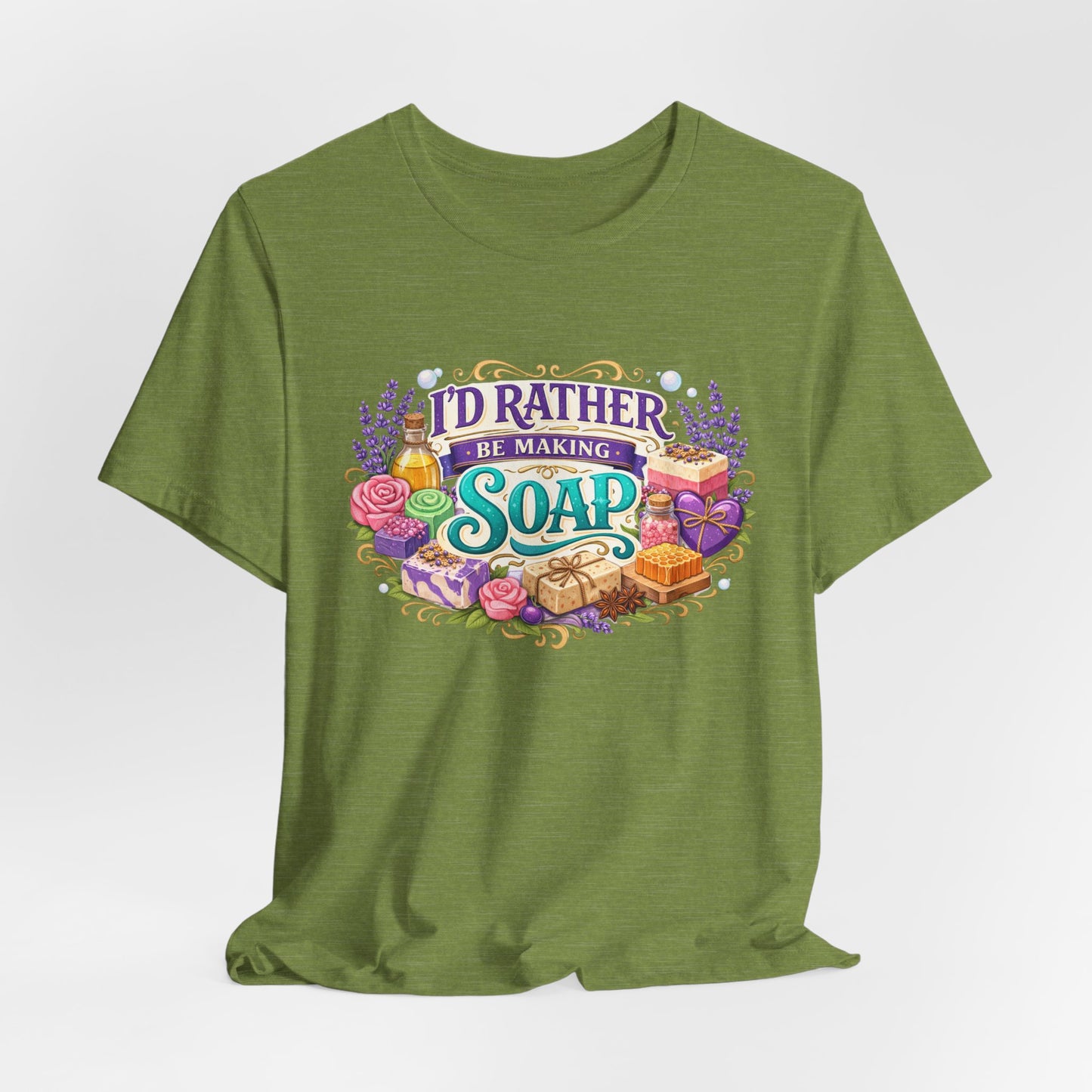 "I'd Rather Be Making Soap" Artisan Soapmaker T‑Shirt