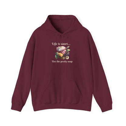 Life is Short • Use the Pretty Soap Hoodie Sweatshirt