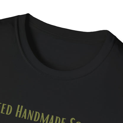 Need Handmade Soap? I'm Your Guy T-Shirt