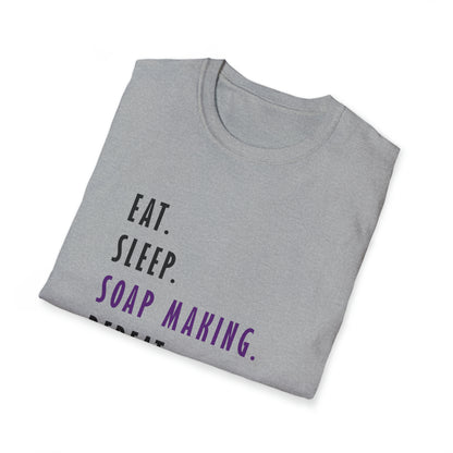 Eat Sleep Soap Making Repeat Softstyle T-Shirt