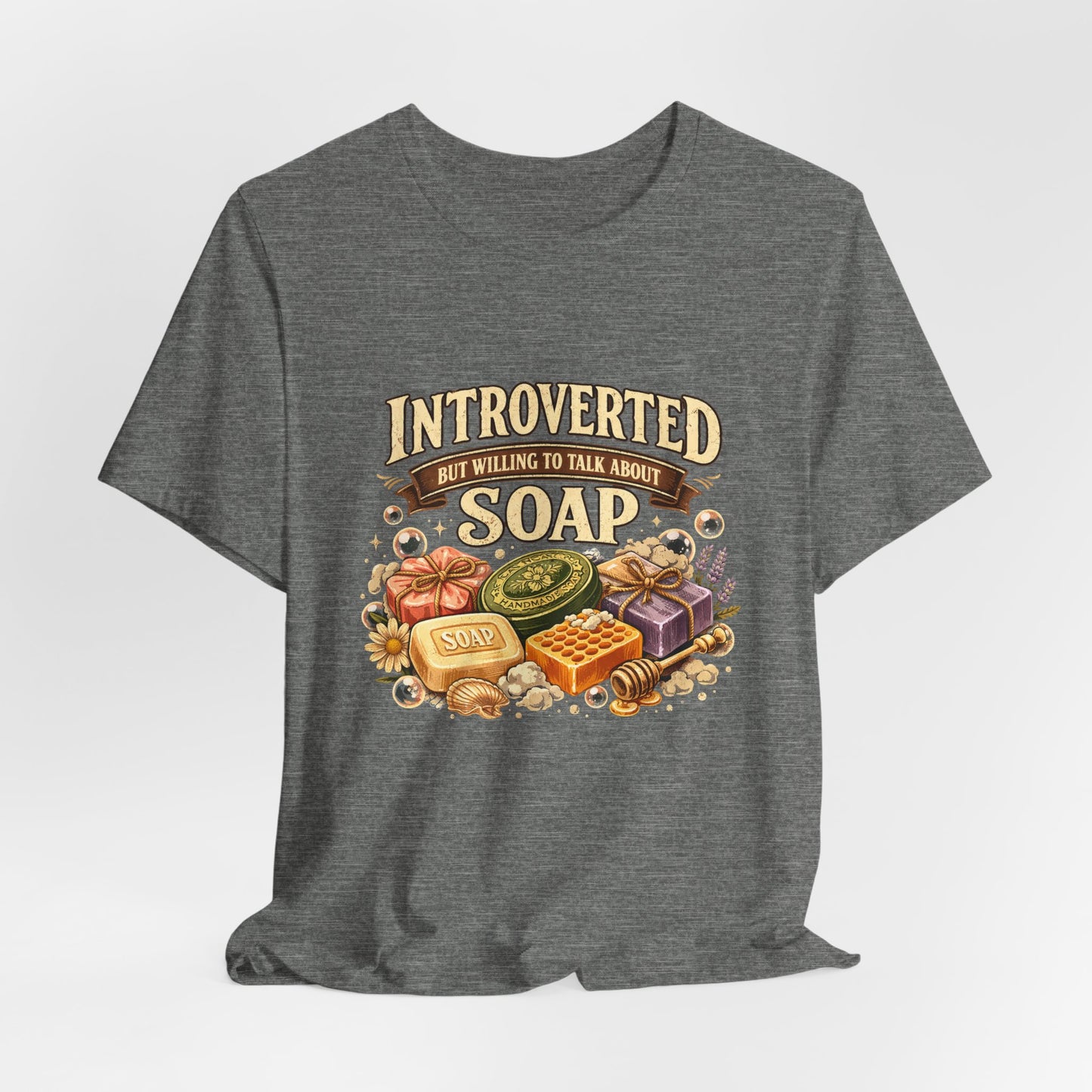 "Introverted But Willing to Talk About Soap" Vintage Soap Lover Tee