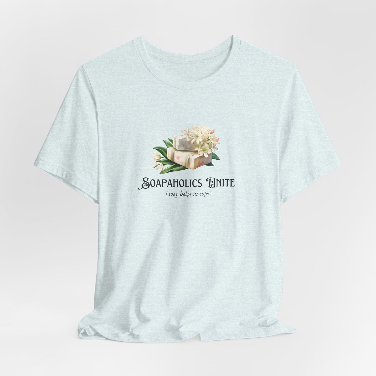 Soapaholics Unite Tee Soaper’s Haven Official Facebook Ground Shirt