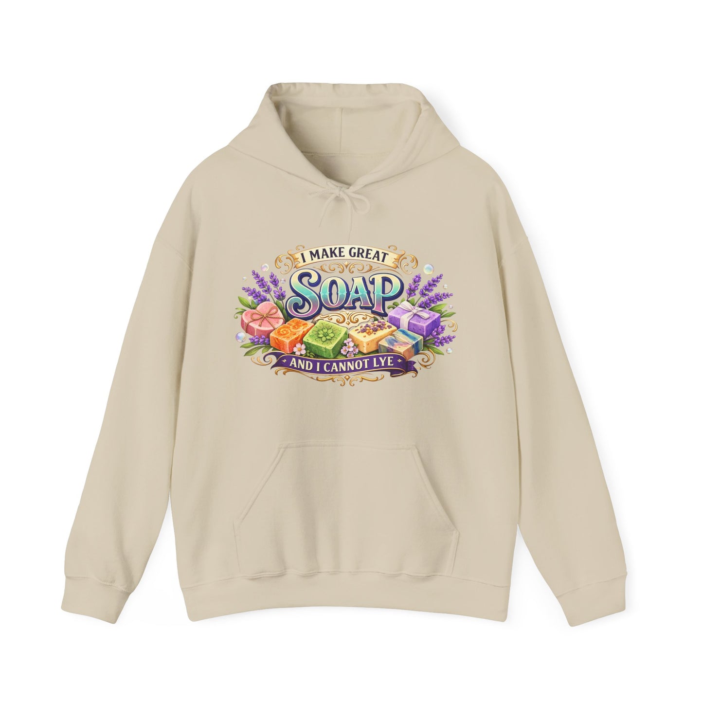 Beige colored hoodie with soap illustrations that says I make great soap and I cannot lye
