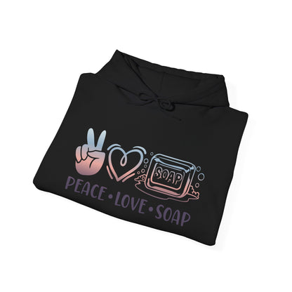 Peace Love Soap Making Hooded Sweatshirt
