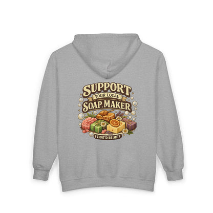 "Support Your Local Soap Maker" ZIP up Hoodie Sweatshirt
