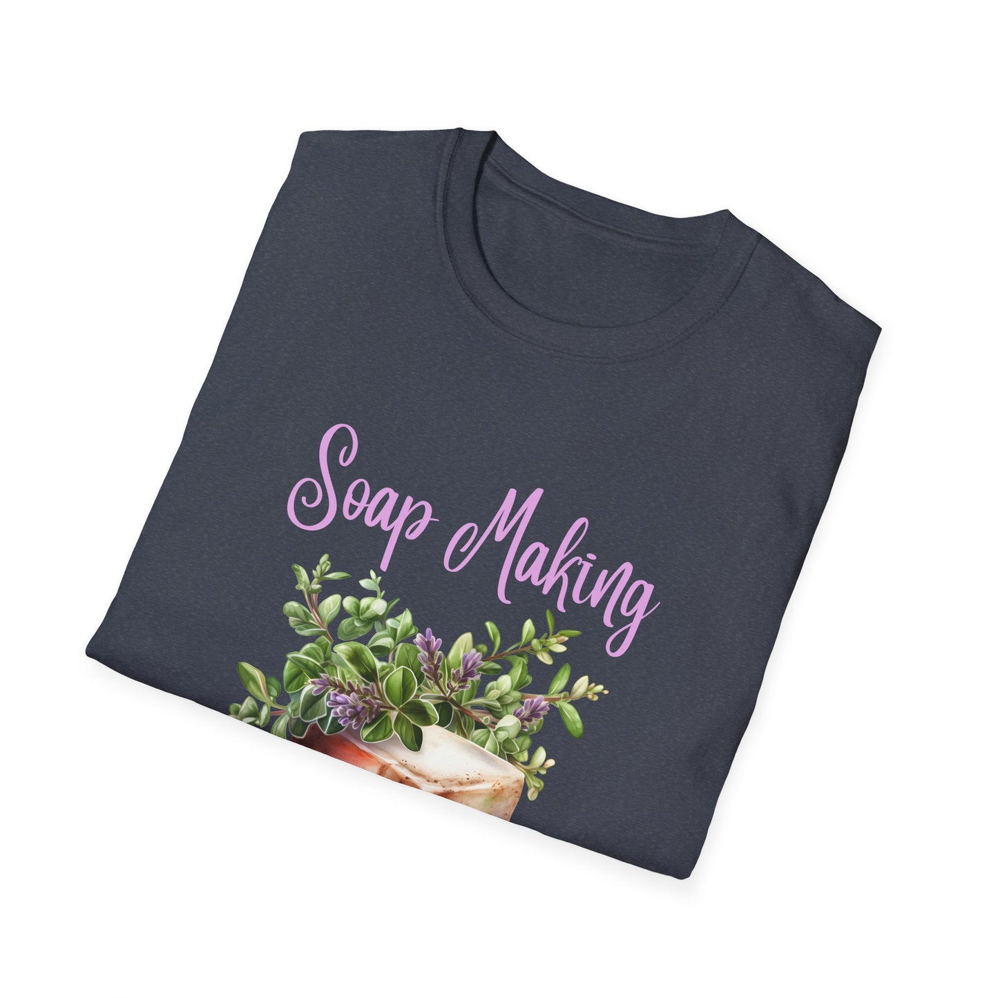 Soap Making is my Passion T-Shirt