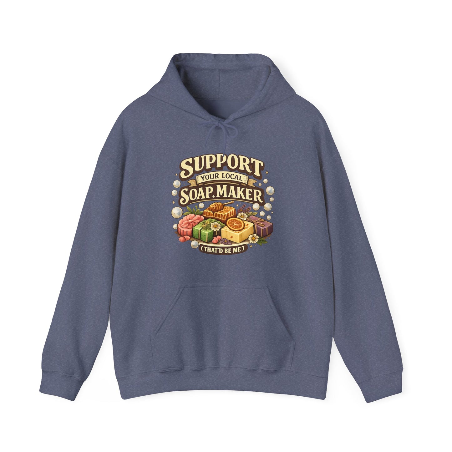 Heather navy colored hoodie that says Support your local soap maker ( that’d be me)