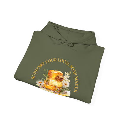 Support Your Local Soap Maker (That'd Be Me) Hoodie Sweatshirt