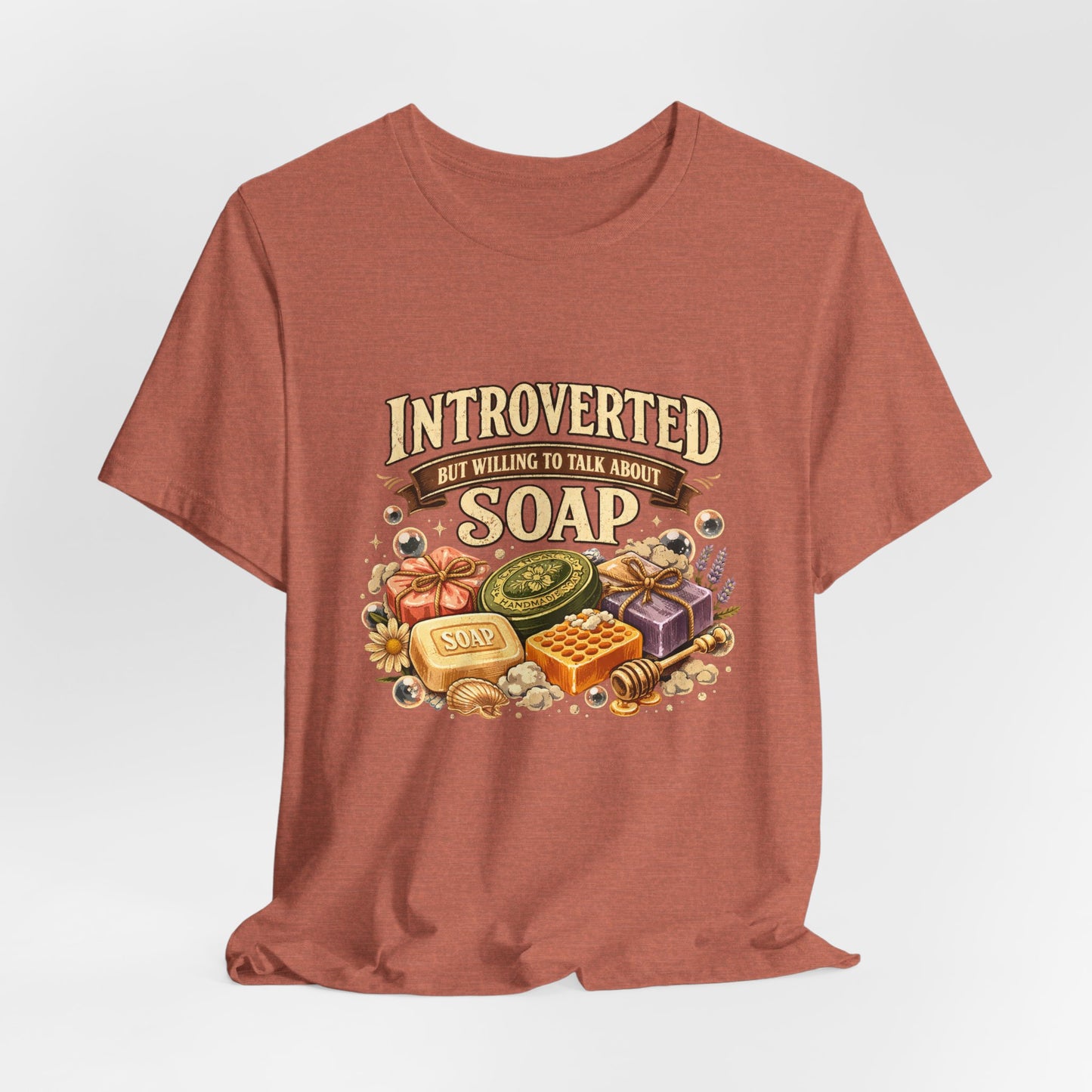 "Introverted But Willing to Talk About Soap" Vintage Soap Lover Tee